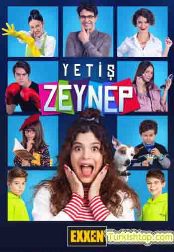 Успей, Зейнеп / Yetiş Zeynep (2021) турецкий сериал все серии смотреть онлайн